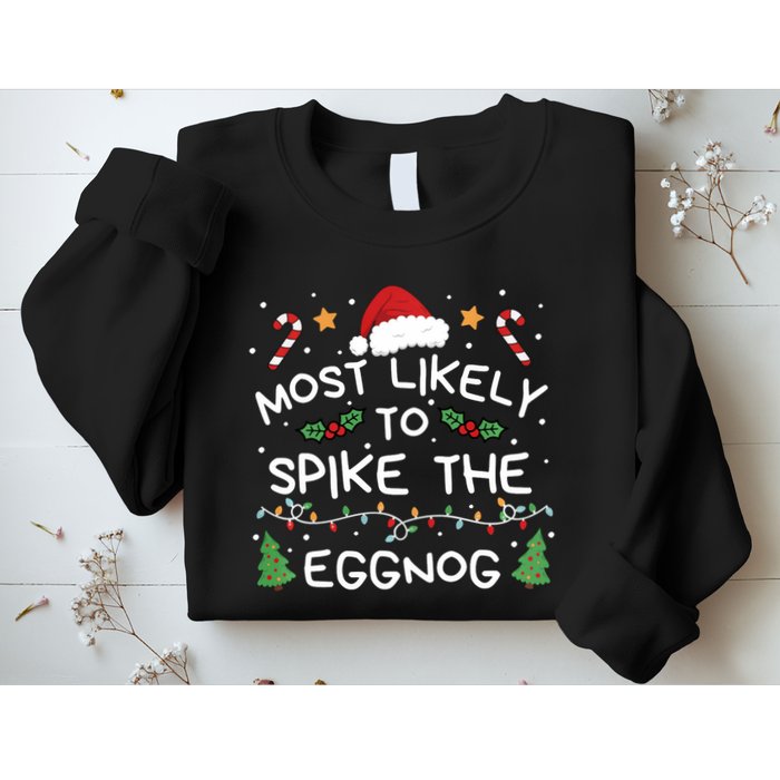 Most Likely To Spike The Eggnog Christmas Family Matching Sweatshirt