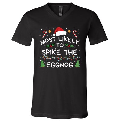 Most Likely To Spike The Eggnog Christmas Family Matching V-Neck T-Shirt