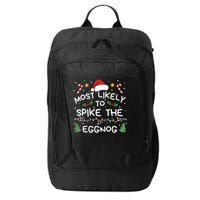 Most Likely To Spike The Eggnog Christmas Family Matching City Backpack