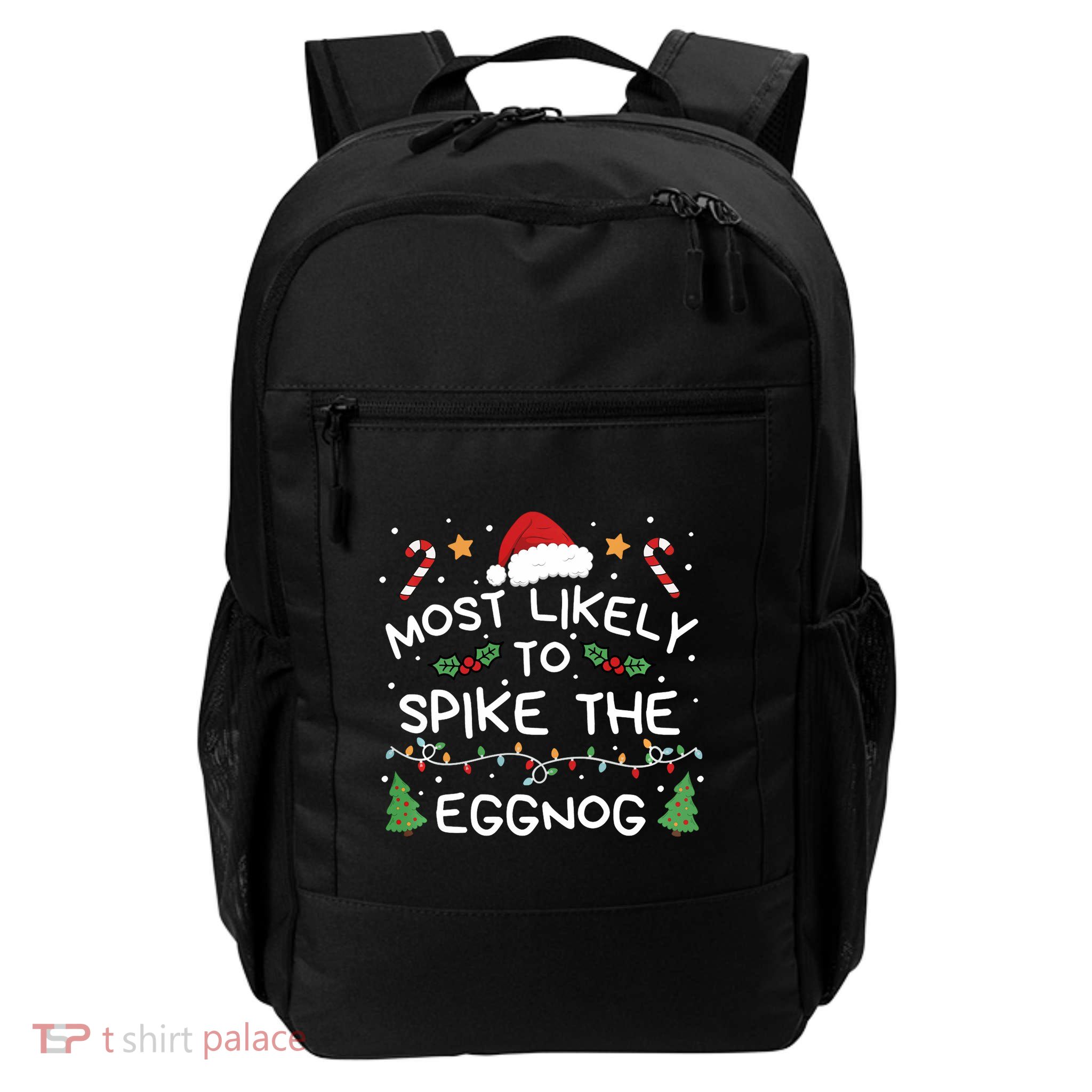 Most Likely To Spike The Eggnog Christmas Family Matching Backpack