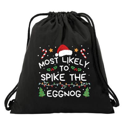 Most Likely To Spike The Eggnog Christmas Family Matching Drawstring Bag