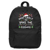 Most Likely To Spike The Eggnog Christmas Family Matching 16 in Basic Backpack