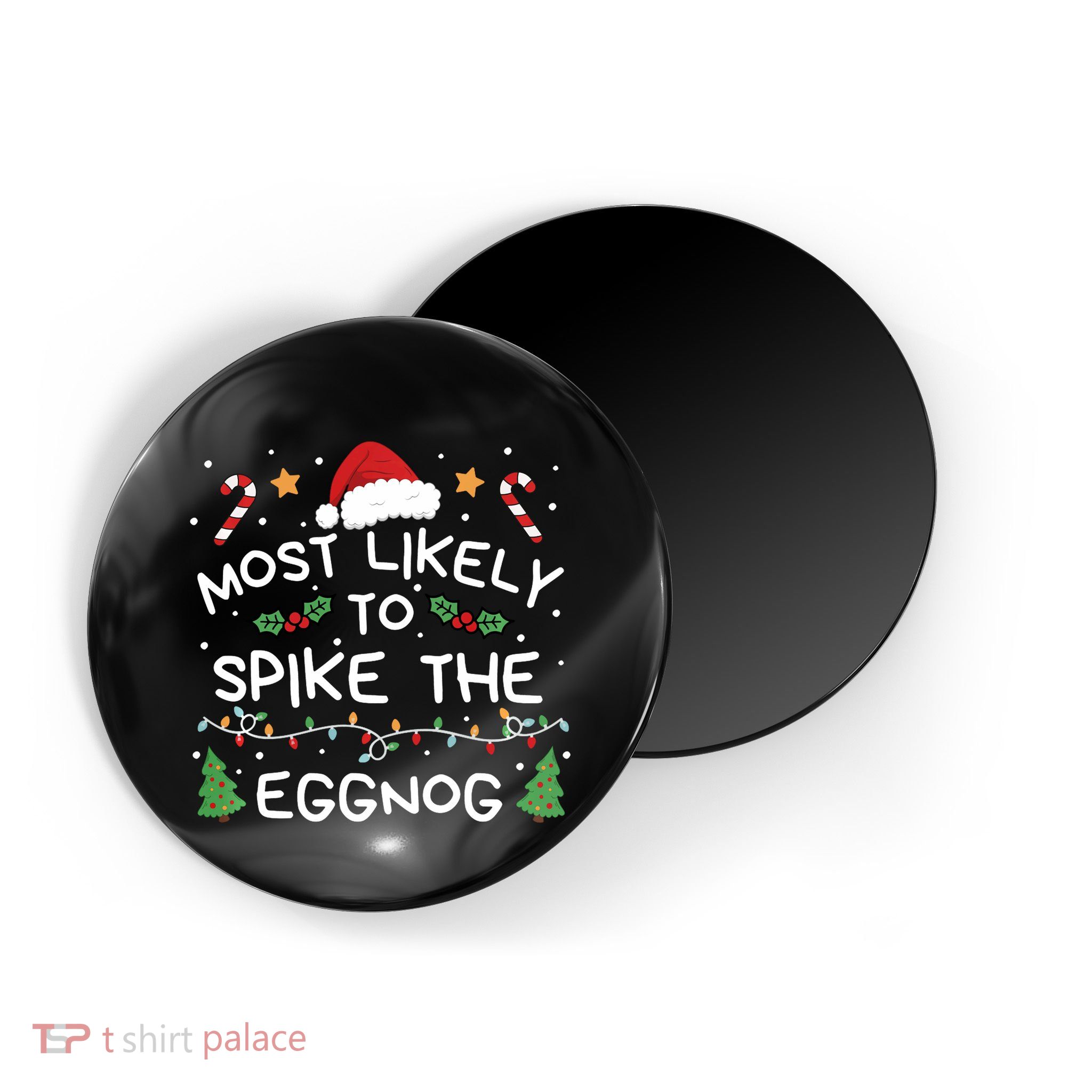 Most Likely To Spike The Eggnog Christmas Family Matching Magnet