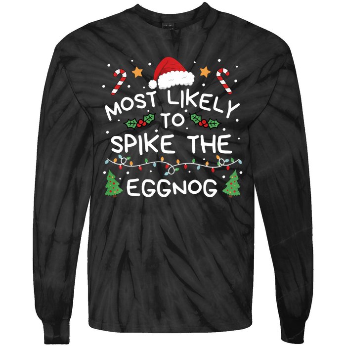 Most Likely To Spike The Eggnog Christmas Family Matching Tie-Dye Long Sleeve Shirt