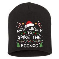 Most Likely To Spike The Eggnog Christmas Family Matching Short Acrylic Beanie