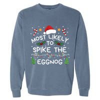 Most Likely To Spike The Eggnog Christmas Family Matching Garment-Dyed Sweatshirt