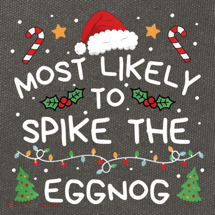 Most Likely To Spike The Eggnog Christmas Family Matching Cotton Canvas Backpack