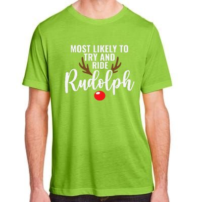 Most Likely To Try Ride Rudolph Funny Couples Christmas Adult ChromaSoft Performance T-Shirt