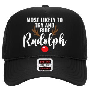 Most Likely To Try Ride Rudolph Funny Couples Christmas High Crown Mesh Back Trucker Hat