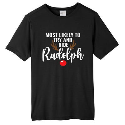 Most Likely To Try Ride Rudolph Funny Couples Christmas Tall Fusion ChromaSoft Performance T-Shirt