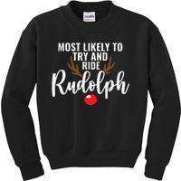 Most Likely To Try Ride Rudolph Funny Couples Christmas Kids Sweatshirt