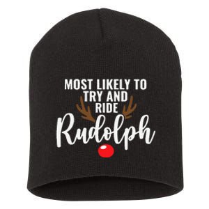 Most Likely To Try Ride Rudolph Funny Couples Christmas Short Acrylic Beanie