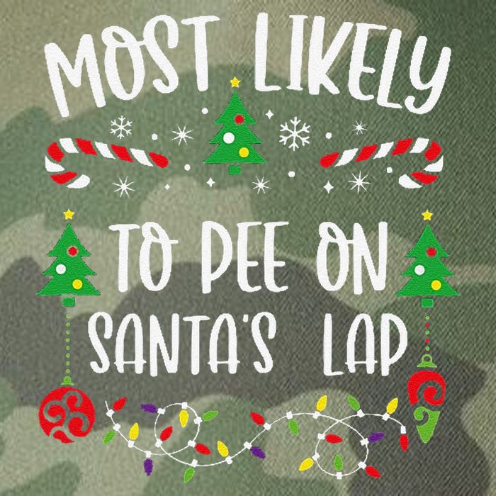 Most Likely To Pee On SantaS Lap Funny Christmas Family Matching Cute Christm Legacy Tie Dye Trucker Hat