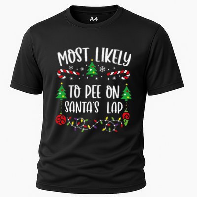 Most Likely To Pee On SantaS Lap Funny Christmas Family Matching Cute Christm Performance Shirt