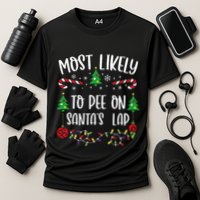 Most Likely To Pee On SantaS Lap Funny Christmas Family Matching Cute Christm Performance Shirt
