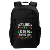 Most Likely To Pee On SantaS Lap Funny Christmas Family Matching Cute Christm Backpack