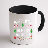 Most Likely To Pee On SantaS Lap Funny Christmas Family Matching Cute Christm Mug