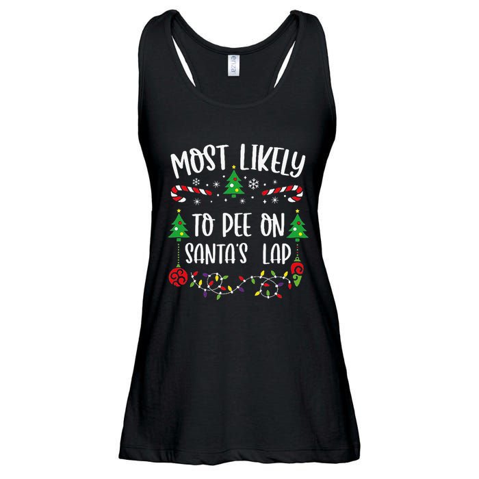 Most Likely To Pee On SantaS Lap Funny Christmas Family Matching Cute Christm Ladies Essential Flowy Tank