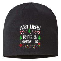 Most Likely To Pee On SantaS Lap Funny Christmas Family Matching Cute Christm Sustainable Beanie