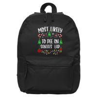 Most Likely To Pee On SantaS Lap Funny Christmas Family Matching Cute Christm 16 in Basic Backpack