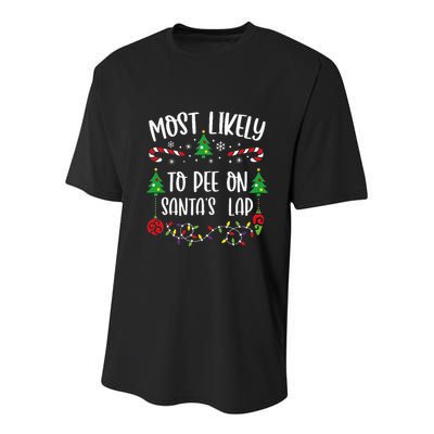 Most Likely To Pee On SantaS Lap Funny Christmas Family Matching Cute Christm Youth Performance Sprint T-Shirt