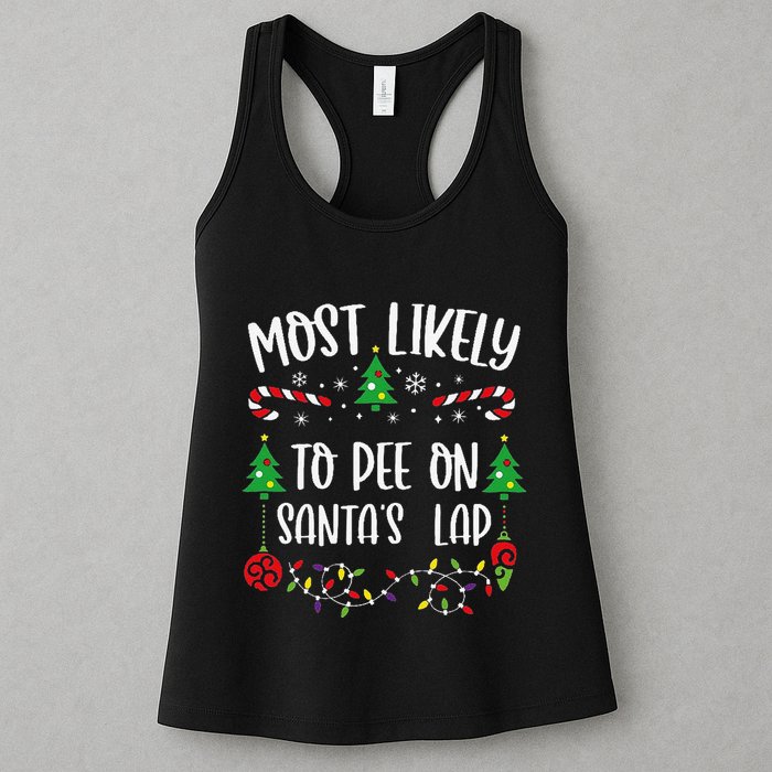 Most Likely To Pee On SantaS Lap Funny Christmas Family Matching Cute Christm Womens Tank Top