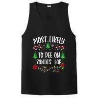 Most Likely To Pee On SantaS Lap Funny Christmas Family Matching Cute Christm PosiCharge Competitor Tank
