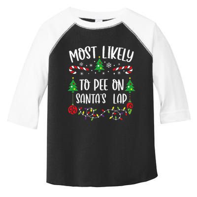 Most Likely To Pee On SantaS Lap Funny Christmas Family Matching Cute Christm Toddler Fine Jersey T-Shirt