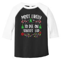 Most Likely To Pee On SantaS Lap Funny Christmas Family Matching Cute Christm Toddler Fine Jersey T-Shirt