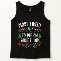 Most Likely To Pee On SantaS Lap Funny Christmas Family Matching Cute Christm Tank Top