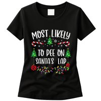 Most Likely To Pee On SantaS Lap Funny Christmas Family Matching Cute Christm Womens T-Shirt