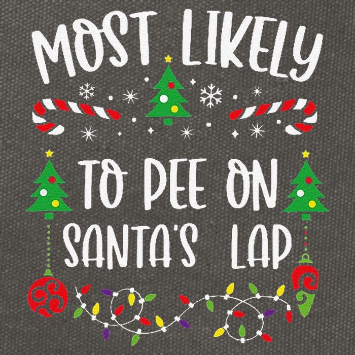 Most Likely To Pee On SantaS Lap Funny Christmas Family Matching Cute Christm Cotton Canvas Backpack