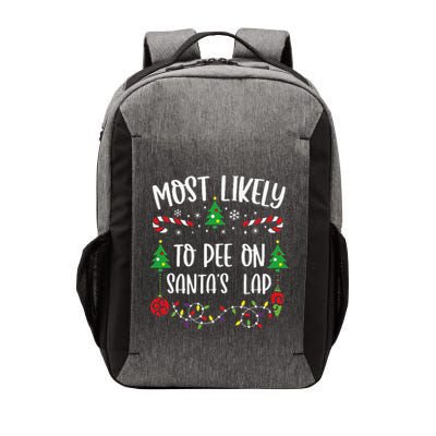 Most Likely To Pee On SantaS Lap Funny Christmas Family Matching Cute Christm Vector Backpack