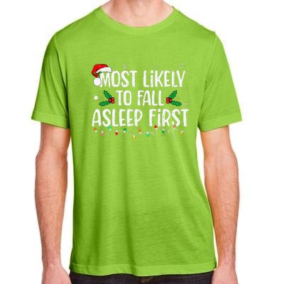 Most Likely To Fall Asleep First Funny Xmas Family Gift Adult ChromaSoft Performance T-Shirt