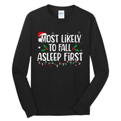 Most Likely To Fall Asleep First Funny Xmas Family Gift Tall Long Sleeve T-Shirt