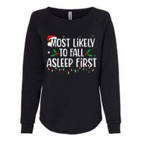 Most Likely To Fall Asleep First Funny Xmas Family Gift Womens California Wash Sweatshirt