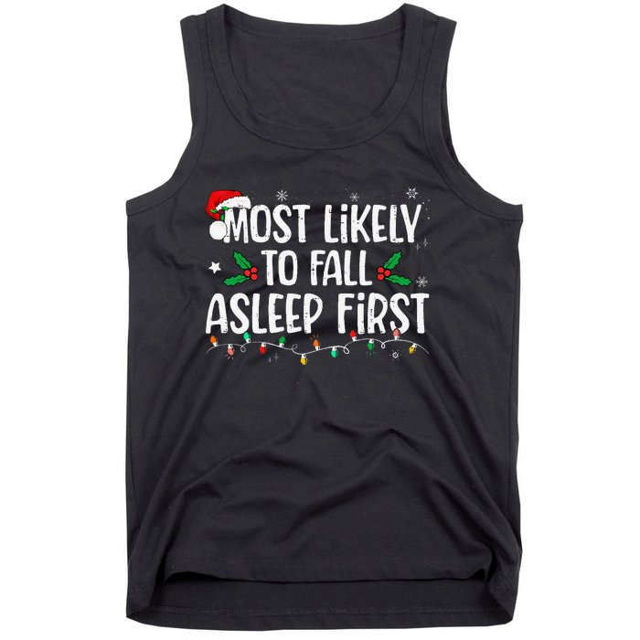 Most Likely To Fall Asleep First Funny Xmas Family Gift Tank Top