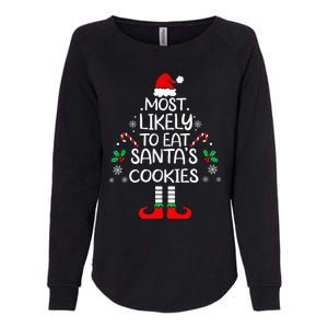 Most Likely To Eat Santas Cookies Christmas Family Matching  Womens California Wash Sweatshirt