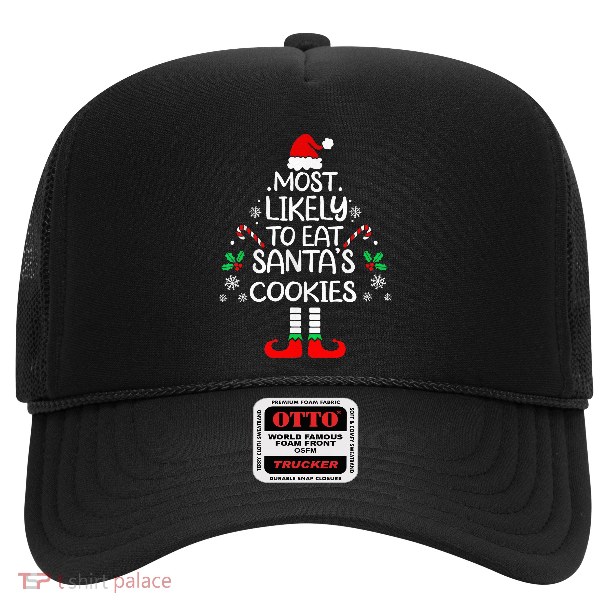 Most Likely To Eat Santas Cookies Christmas Family Matching  Trucker Hat