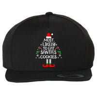 Most Likely To Eat Santas Cookies Christmas Family Matching  Wool Snapback Cap