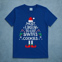 Most Likely To Eat Santas Cookies Christmas Family Matching  T-Shirt