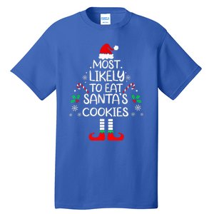 Most Likely To Eat Santas Cookies Christmas Family Matching  Tall T-Shirt