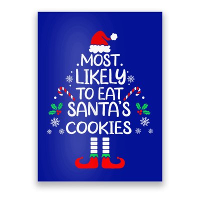 Most Likely To Eat Santas Cookies Christmas Family Matching  Poster