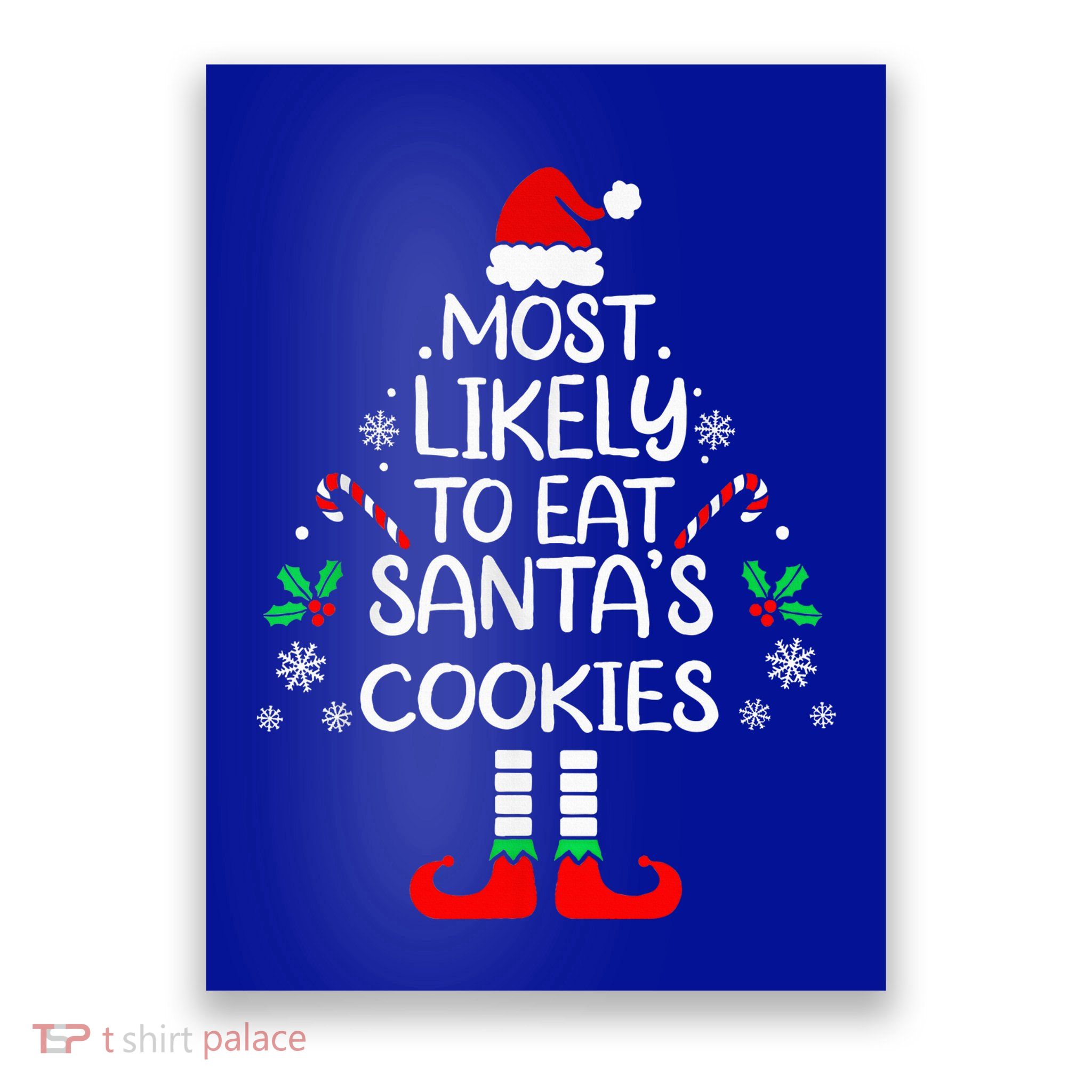 Most Likely To Eat Santas Cookies Christmas Family Matching  Poster