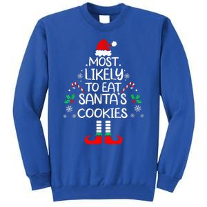 Most Likely To Eat Santas Cookies Christmas Family Matching  Tall Sweatshirt