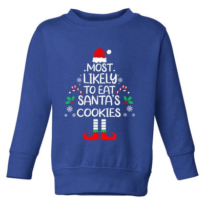 Most Likely To Eat Santas Cookies Christmas Family Matching  Toddler Sweatshirt