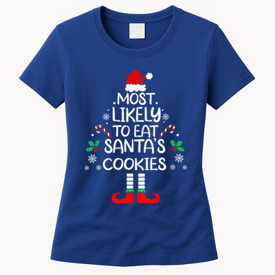 Most Likely To Eat Santas Cookies Christmas Family Matching  Womens T-Shirt