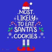 Most Likely To Eat Santas Cookies Christmas Family Matching  Kids T-Shirt