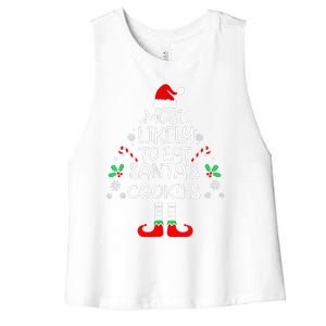 Most Likely To Eat Santas Cookies Christmas Family Matching  Women's Racerback Cropped Tank