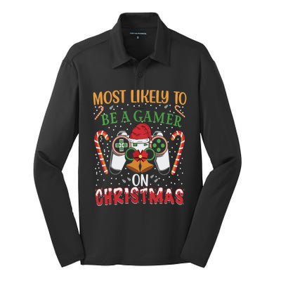 Most Likely To Be A Gamer On Christmas Play Video Game Gamer Gift Silk Touch Performance Long Sleeve Polo